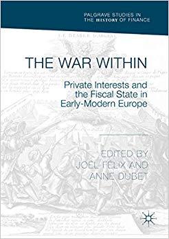 (PDF)The War Within Private Interests and the Fiscal State in Early-Modern Europe (Palgrave Stu...