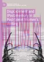 [PDF]Displacement and (Post)memory in Post-Soviet Women’s Writing