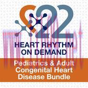 [AME]Pediatrics & Adult Congenital Heart Disease (Heart Rhythm 2022) (CME VIDEOS)