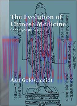 (PDF)The Evolution of Chinese Medicine: Song Dynasty, 960&ndash;1200 (Needham Research Institute Seri...