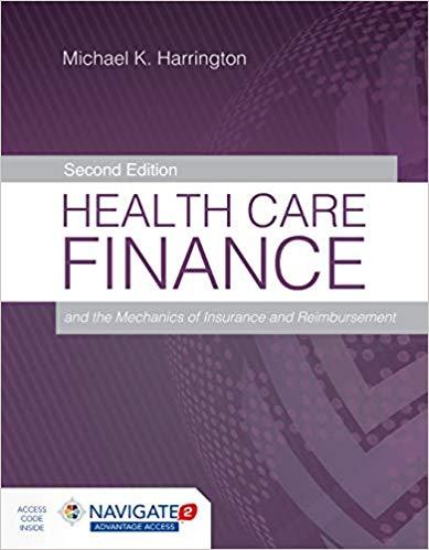 Health Care Finance and the Mechanics of Insurance and Reimbursement 2nd Edition