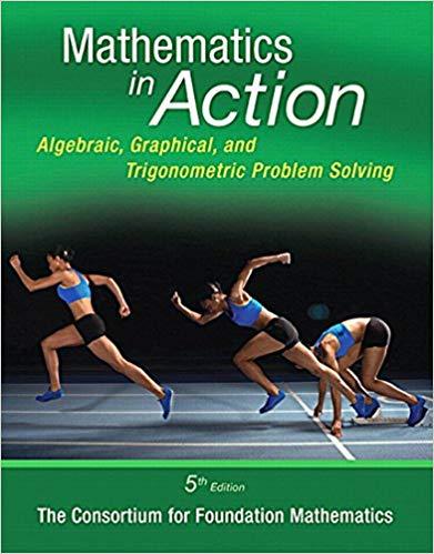 (Test Bank)Mathematics in Action Algebraic, Graphical, and Trigonometric Problem Solving, 5th E...