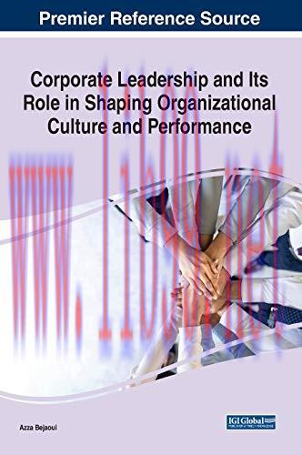[FOX-Ebook]Corporate Leadership and Its Role in Shaping Organizational Culture and Performance