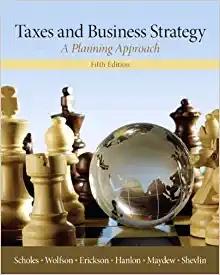 (SM)taxes and business strategy a planning approach 5th.zip