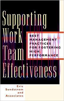 (PDF)Supporting Work Team Effectiveness: Best Management Practices for Fostering High Performan...