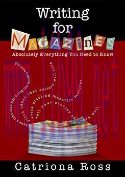 Writing for Magazines: Absolutely Everything You Need to Know