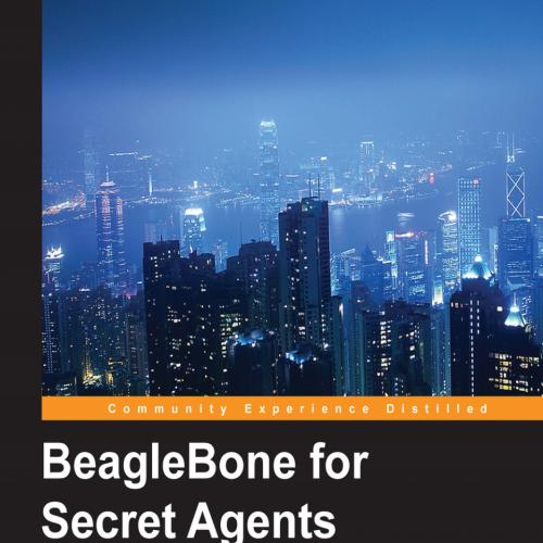 BeagleBone for Secret Agents