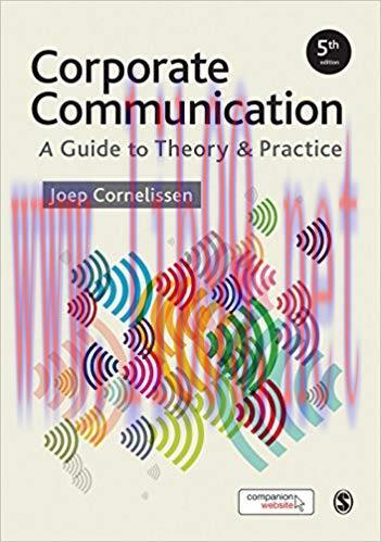 Corporate Communication: A Guide to Theory and Practice 5th Edition,