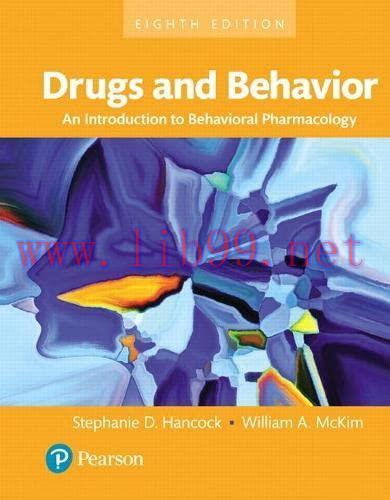 [AME]Drugs and Behavior: An Introduction to Behavioral Pharmacology, 8th Edition (Original PDF)