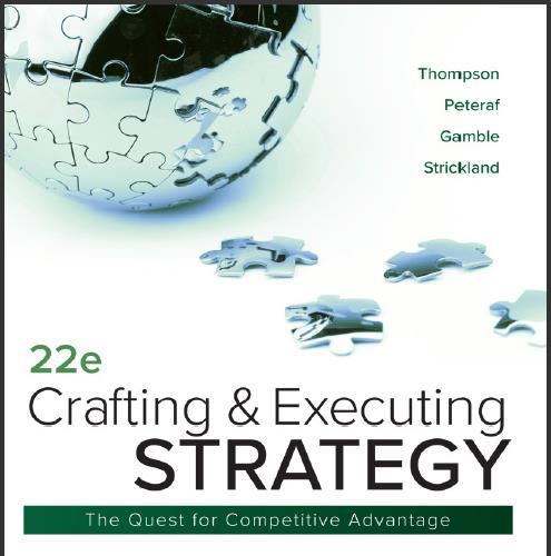 (TB)Crafting Executing Strategy Concepts and Cases 22st by Thompson Jr, Arthur.zip
