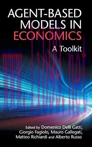 [FOX-Ebook]Agent-Based Models in Economics: A Toolkit