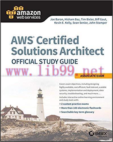 AWS Certified Solutions Architect Official Study Guide: Associate Exam (Aws Certified Solutions...