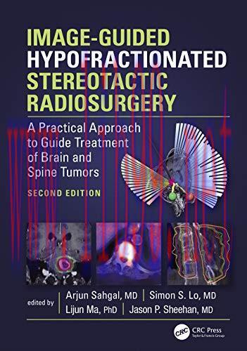 [FOX-Ebook]Image-Guided Hypofractionated Stereotactic Radiosurgery, 2nd Edition