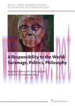 [PDF]A Responsibility to the World: Saramago, Politics, Philosophy