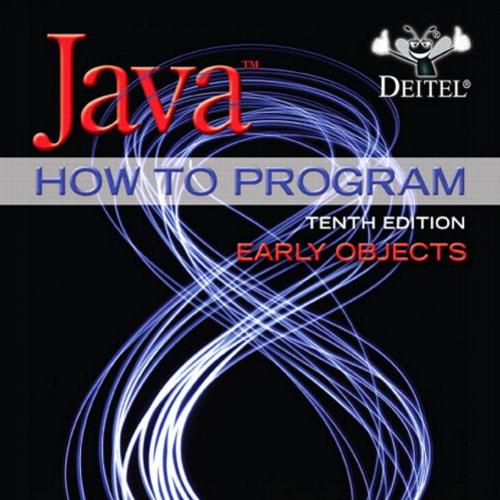 Java How To Program (Early Objects) (10th Edition
