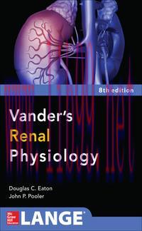 [AME]Vander&rsquo;s Renal Physiology, 8th Edition (Lange Medical Books)