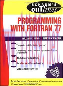 Schaum&rsquo;s Outline of Programming With Fortran 77 (Schaum&rsquo;s Outlines) 1st Edition