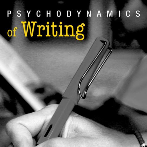 Psychodynamics of Writing