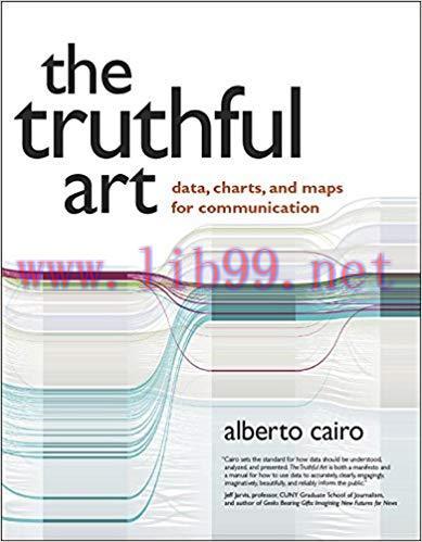 The Truthful Art: Data, Charts, and Maps for Communication 1st Edition,