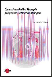 [AME]Die endovaskul&auml;re Therapie peripherer Gef&auml;&szlig;erkrankungen (UNI-MED Science) (Original PDF)
