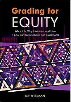 (PDF)Grading for Equity: What It Is, Why It Matters, and How It Can Transform Schools and Class...