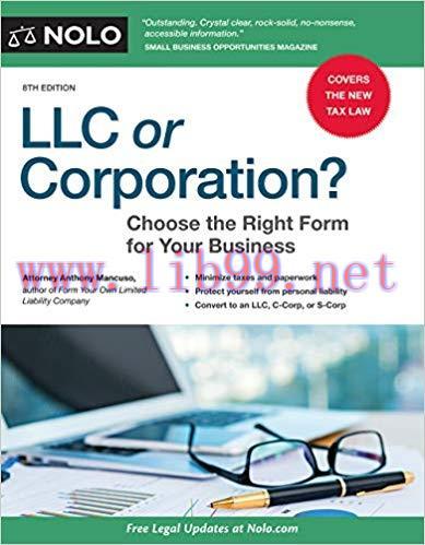 LLC or Corporation?: Choose the Right Form for Your Business 8th Edition,