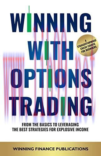 [FOX-Ebook]Winning With Options Trading: From_ The Basics To Leveraging The Best Strategies For...