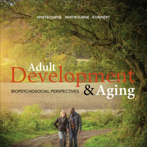 Adult Development and Aging Biopsychosocial Perspectives Canadian Edition Adult Development and...