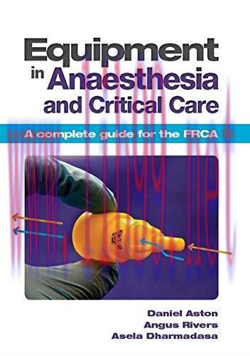 [AME]Equipment in Anaesthesia and Critical Care: A Complete Guide for the Frca (Original PDF)