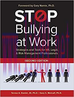 Stop Bullying at Work: Strategies and Tools for HR, Legal, & Risk Management Professionals: Str...