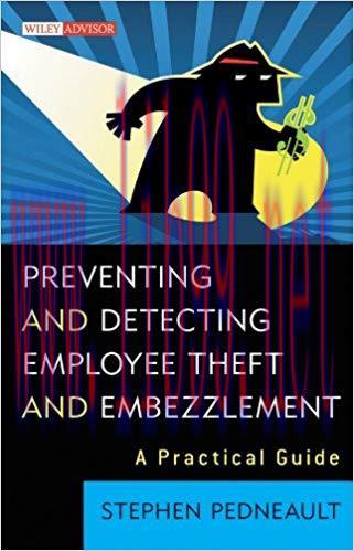 (PDF)Preventing and Detecting Employee Theft and Embezzlement: A Practical Guide (Wiley Profess...