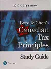 (Test Bank)Byrd & Chen's Canadian Tax Principles, 2017 - 2018 Edition.zip