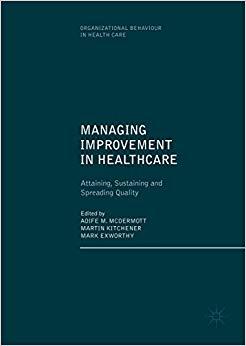 (PDF)Managing Improvement in Healthcare Attaining, Sustaining and Spreading Quality (Organizati...