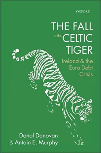 (PDF)The Fall of the Celtic Tiger Ireland and the Euro Debt Crisis Updated ed. Edition