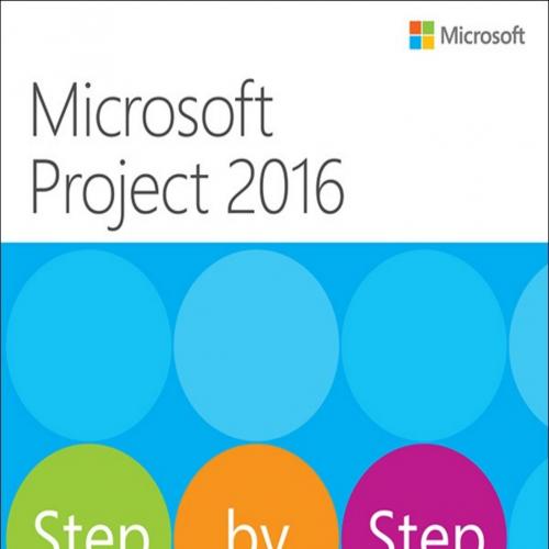 Microsoft Project 2016 Step by Step