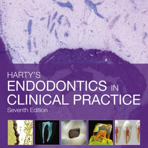 Harty''s Endodontics in Clinical Practice 7th Edition