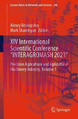 XIV International Scientific Conference &ldquo;INTERAGROMASH 2021"