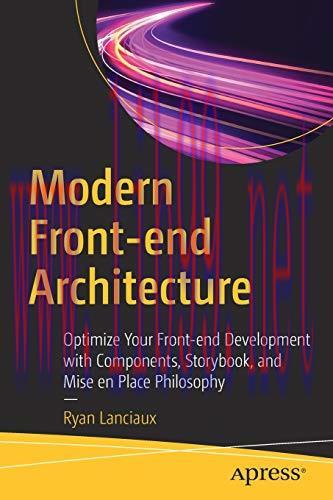[FOX-Ebook]Modern Front-end Architecture: Optimize Your Front-end Development with Components, ...