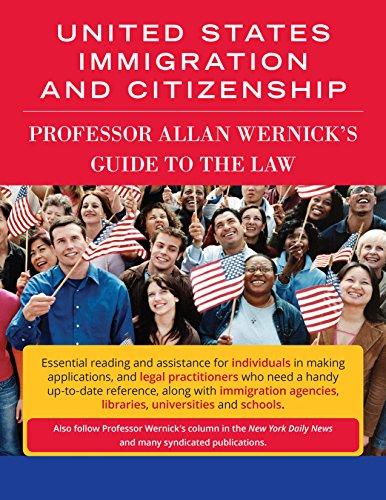 (PDF)United States Immigration And Citizenship Professor Allan Wernick&rsquo;s Guide To The Law
