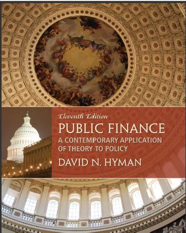 (IM+TB)Public Finance A Contemporary Application of Theory to Policy 11th Edition David N Hyman...