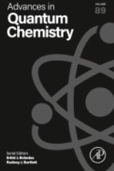 Advances in Quantum Chemistry (Volume 89) 1st Edition