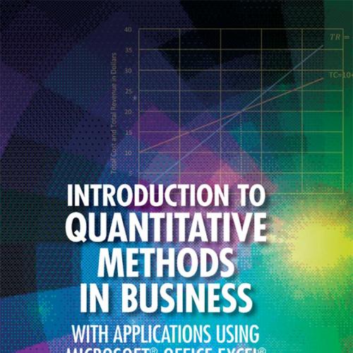 Introduction to Quantitative Methods in Business_ With Applications Using Microsoft(r) Office E...