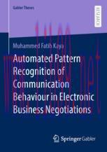 [PDF]Automated Pattern Recognition of Communication Behaviour in Electronic Business Negotiatio...
