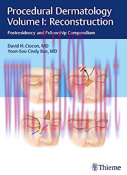 [AME]Procedural Dermatology Volume I: Reconstruction: Postresidency and Fellowship Compendium (...