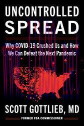 [AME]Uncontrolled Spread : Why COVID-19 Crushed Us and How We Can Defeat the Next Pandemic (Ori...