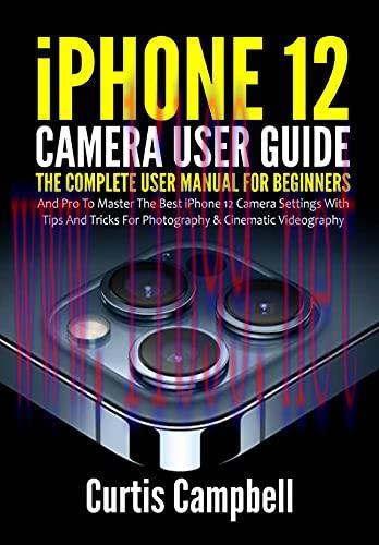 [FOX-Ebook]iPhone 12 Camera User Guide: The Complete User Manual for Beginners and Pro to Maste...