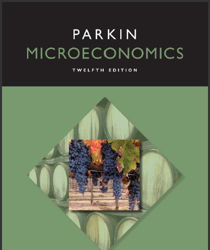 (Test Bank)Microeconomics 12th Edition by Parkin.zip