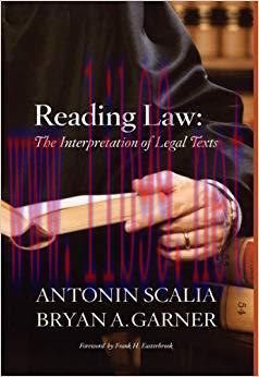 (PDF)Scalia and Garner&rsquo;s Reading Law: The Interpretation of Legal Texts 1st Edition