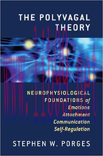 (PDF)The Polyvagal Theory: Neurophysiological Foundations of Emotions, Attachment, Communicatio...