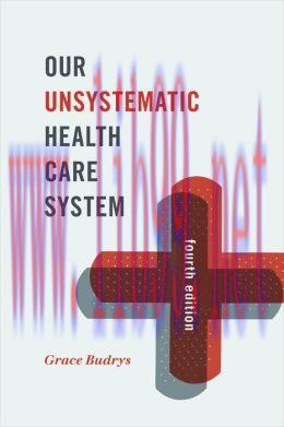 [AME]Our Unsystematic Health Care System, 4th Edition